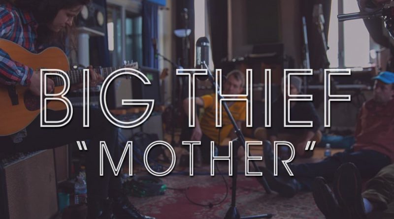 Big Thief - Mother