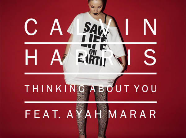 Ayah Marar Ft. Calvin Harris - Thinking About You