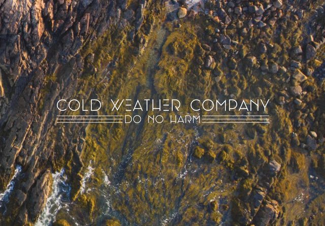 Cold Weather Company - Do No Harm
