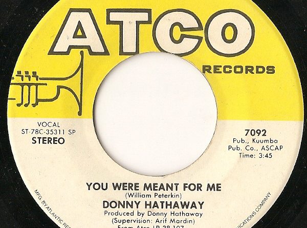 Donny Hathaway - You Were Meant for Me