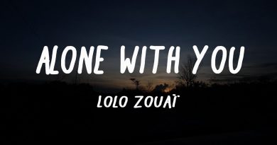 Lolo Zouaï - Alone With You