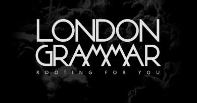 London Grammar - Rooting For You