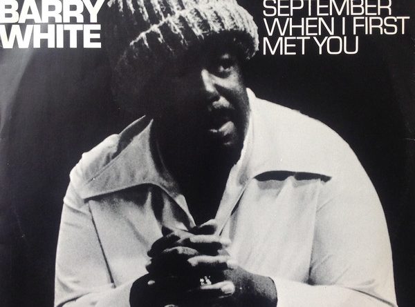 Barry White - September When I First Met You
