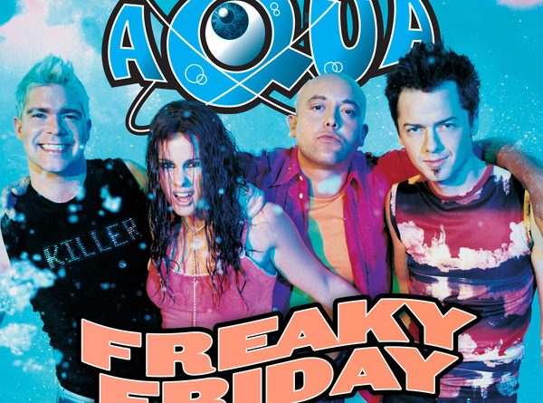 Aqua - Freaky Friday