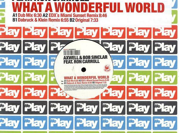 Axwell Ft. Bob Sinclar - What A Wonderful World