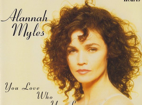 Alannah Myles - Who Loves You