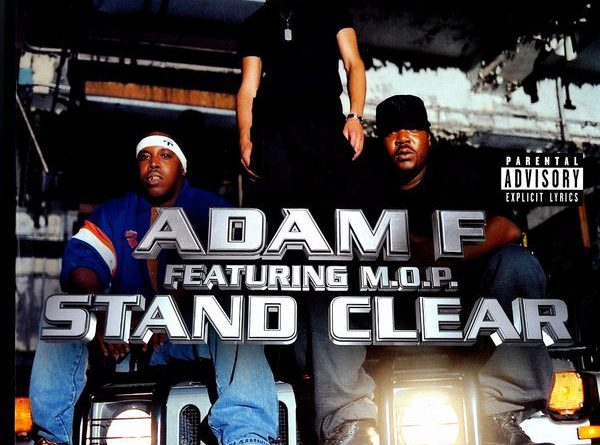 Adam F - Stand Clear (Feat. M.O.P)