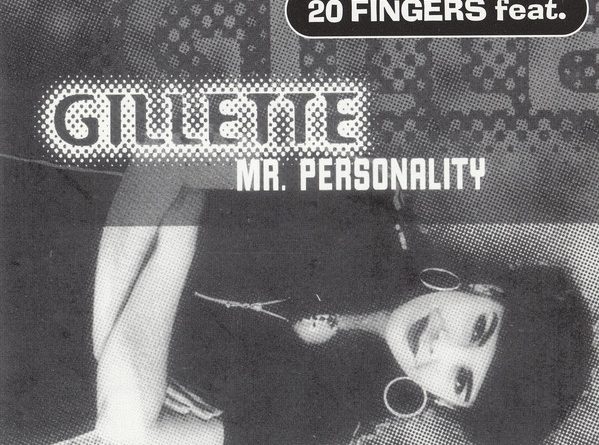 20 Fingers - Mr. Personality (Feat. Gillette)