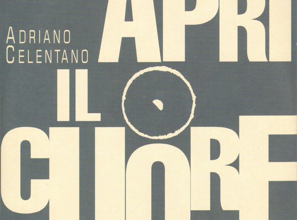Adriano Celentano - Apri il cuore