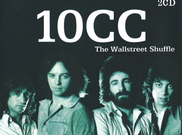 10cc - The Wall Street Shuffle