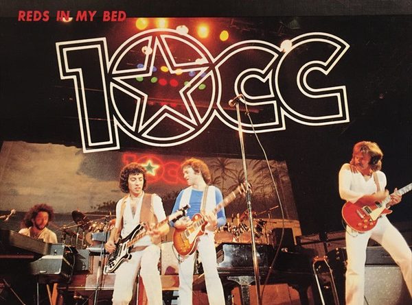 10cc - Reds In My Bed