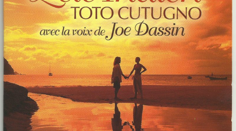 Toto Cutugno feat. Joe Dassin - L'Ete indien (Africa)