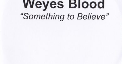 Weyes Blood - Something to Believe