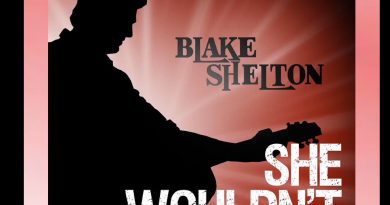 Blake Shelton - She Wouldn't Be Gone