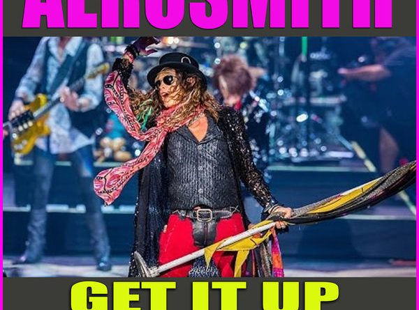 Aerosmith - Get It Up