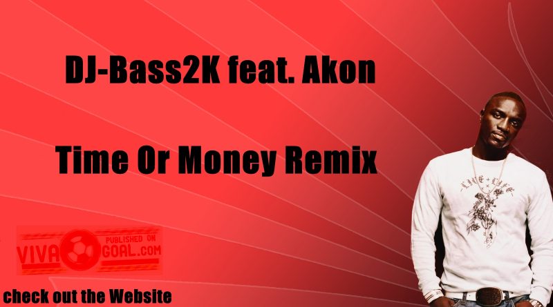 Akon - Time Is Money (Feat. Big Meech)