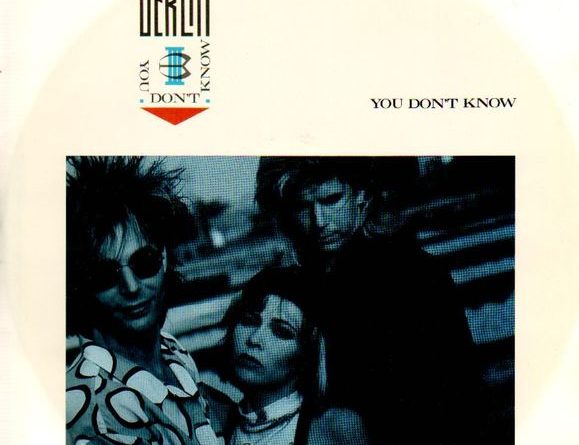 Berlin - You Don't Know