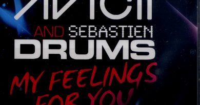Avicii - My Feelings For You (Ft. Sebastien Drums)