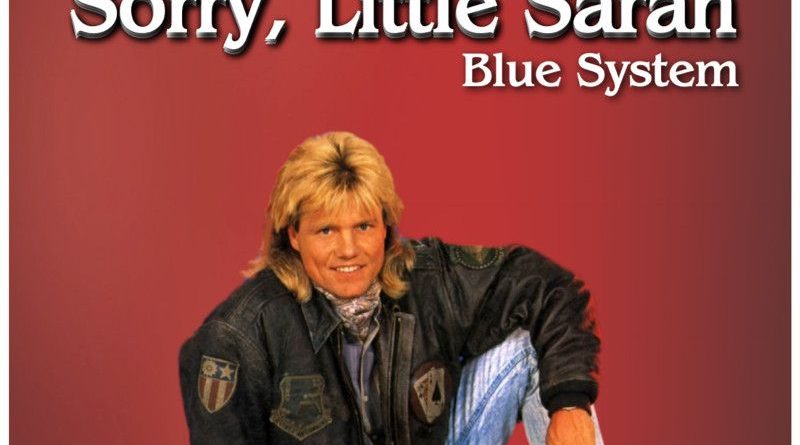 Blue System - Sorry Little Sarah