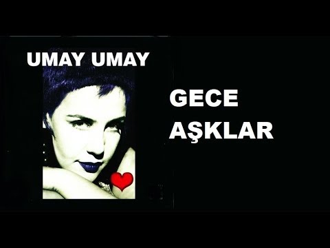 Umay Umay - Gece Asklar