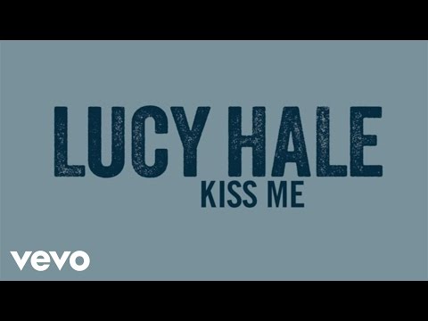 Lucy Hale - Kiss Me