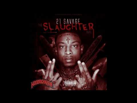 21 Savage - Slaughter Ya Daughter