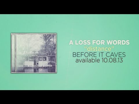 A Loss For Words - Distance (Feat. Lyndsey Gunnulfsen Of Pvris)