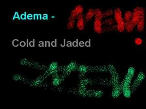 Adema - Cold And Jaded