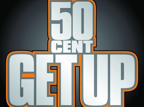 50 Cent - Get Up