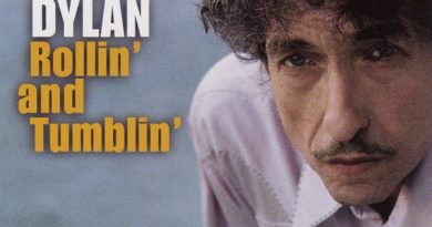 Bob Dylan - Rollin' And Tumblin'
