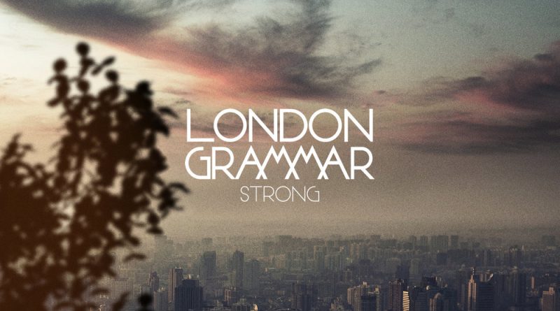 London Grammar - Strong