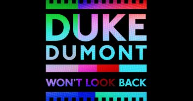 Duke Dumont - Won't Look Back