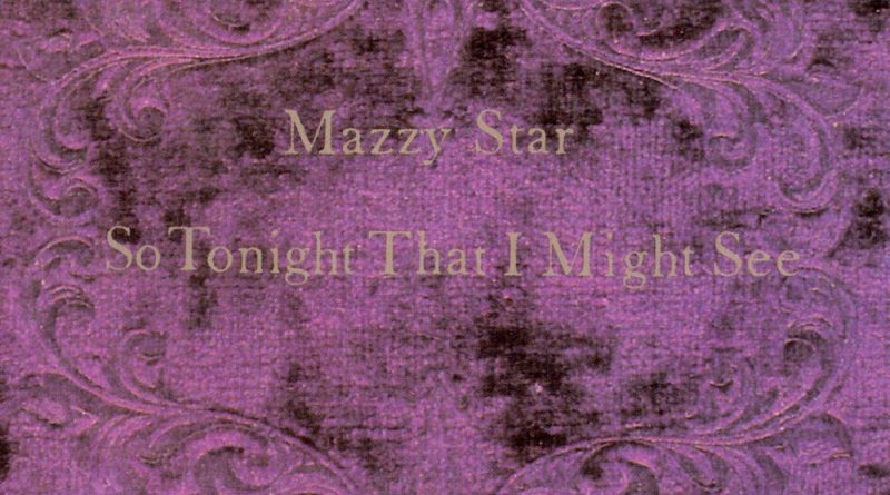 Mazzy Star - Fade Into You