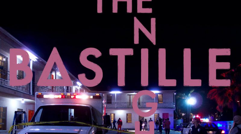 Bastille - Of The Night