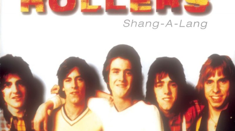 Bay City Rollers - Shang-A-Lang