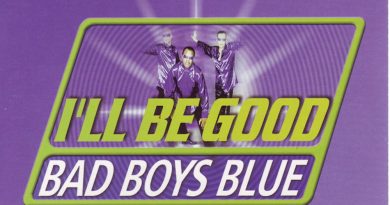Bad Boys Blue - I'll Be Good