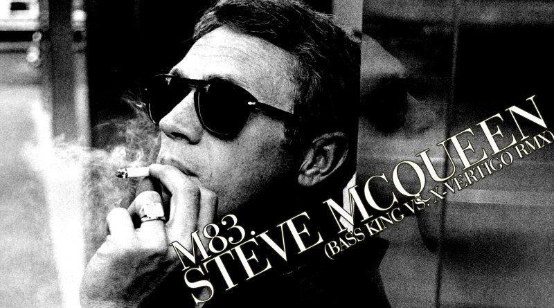 M83 - Steve Mcqueen