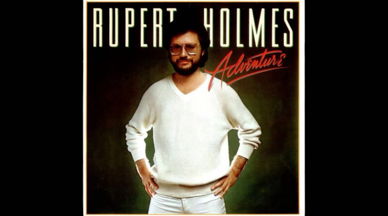 Rupert Holmes - I Don't Need