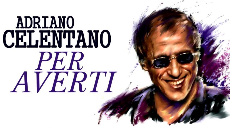 Adriano Celentano - Per averti