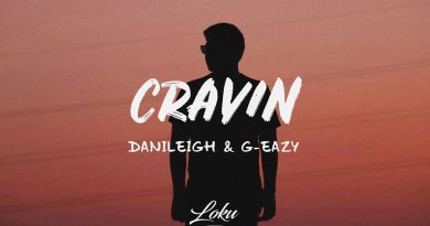 DaniLeigh feat G-Eazy - Cravin