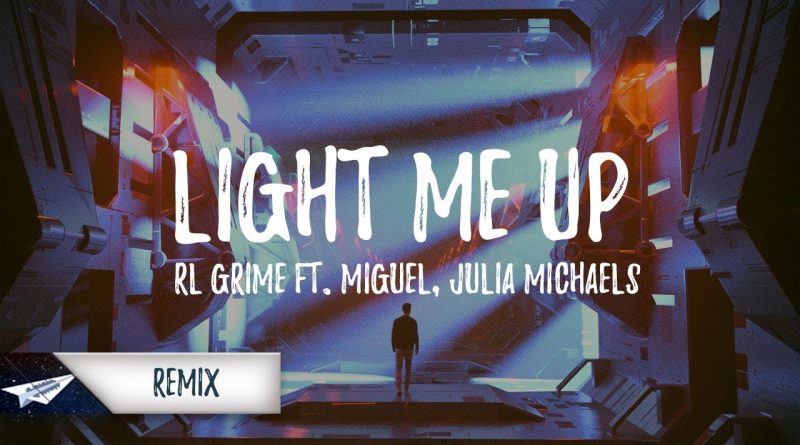 RL Grime, Miguel, Julia Michaels - Light Me Up