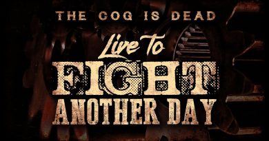 The Cog Is Dead - Live to Fight Another Day