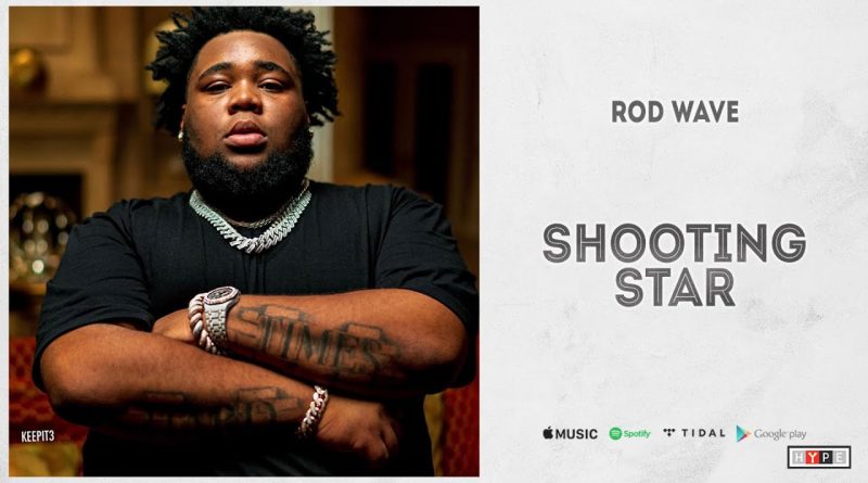 Rod Wave - Shooting Star