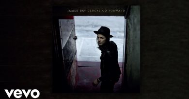 James Bay - Clocks Go Forward