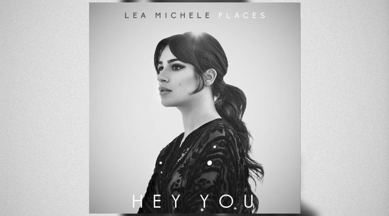 Lea Michele - Hey You