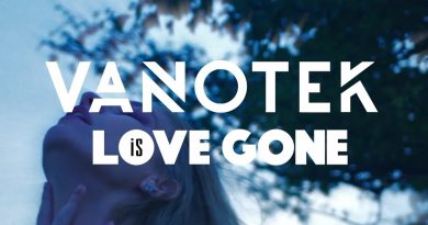 Vanotek - Love Is Gone