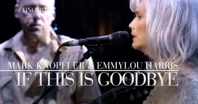 Mark Knopfler, Emmylou Harris — If This Is Goodbye