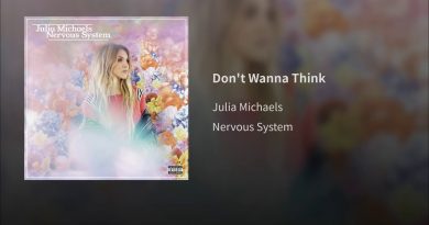 Julia Michaels - Don't Wanna Think