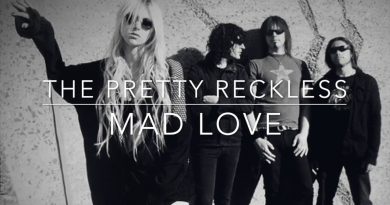 The Pretty Reckless - Mad Love