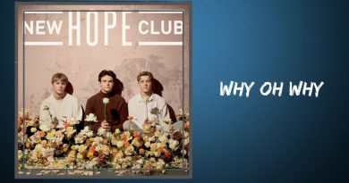New Hope Club - Why Oh Why